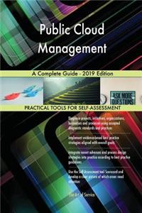 Public Cloud Management A Complete Guide - 2019 Edition