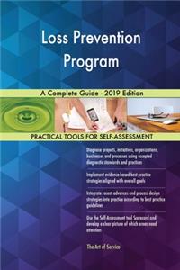 Loss Prevention Program A Complete Guide - 2019 Edition