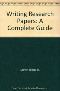 Writing Research Papers: A Complete Guide