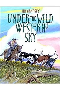 Under the Wild Western Sky