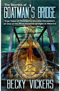 The Secrets of Goatman's Bridge