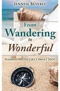 From Wandering To Wonderful