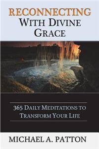Reconnecting With Divine Grace