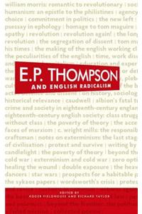 E. P. Thompson and English radicalism