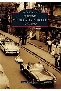 Around Montgomery Borough