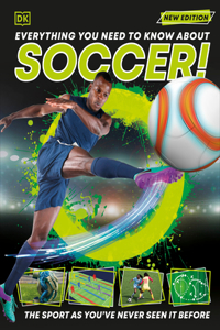 Everything You Need to Know About Soccer!