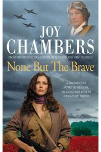 None but the Brave