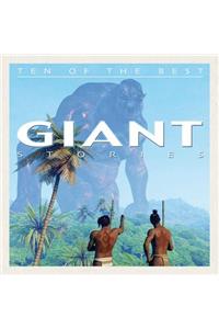 Ten of the Best Giant Stories