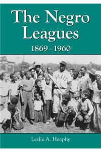 Negro Leagues, 1869-1960