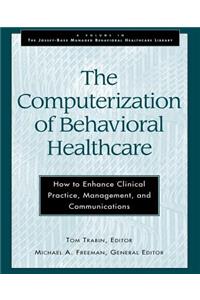 The Computerization of Behavioral Healthcare