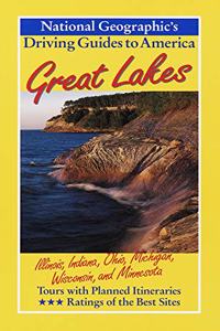 National Geographic Driving Guide to America, Great Lakes (National Geographic DriviNational Geographic Guides)