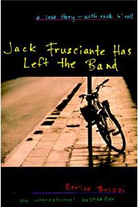 Jack Frusciante Has Left the Band
