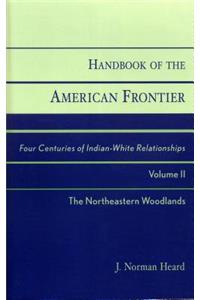 Handbook of the American Frontier, The Northeastern Woodlands