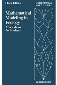 Mathematical Modeling in Ecology