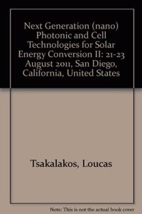 Next Generation (nano) Photonic and Cell Technologies for Solar Energy Conversion II