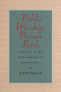 Public Worship, Private Faith