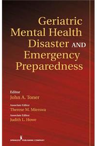 Geriatric Mental Health Disaster and Emergency Preparedness