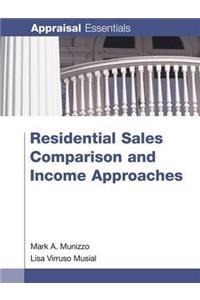 Residential Sales Comparison and Income Approaches
