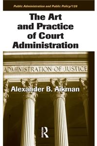 Art and Practice of Court Administration