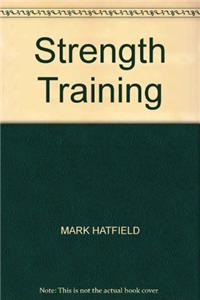 Strength Training: for Muscle Development