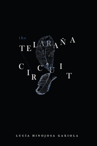 The Telaraña Circuit