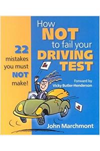 How Not to Fail Your Driving Test