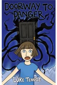 Doorway to Danger