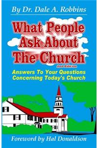 What People Ask About The Church, 2nd Edition