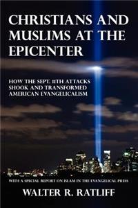 Christians and Muslims at the Epicenter