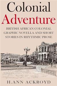 Colonial Adventure & Other Stories