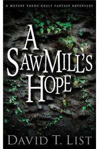 A Sawmill's Hope