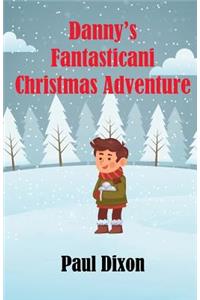 Danny's Fantasticani Christmas Adventure