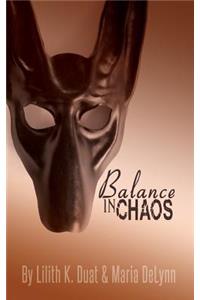Balance in Chaos