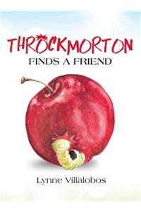 Throckmorton Finds A Friend