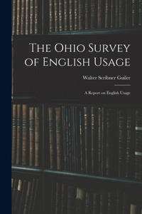 The Ohio Survey of English Usage; a Report on English Usage