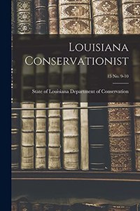 Louisiana Conservationist; 15 No. 9-10