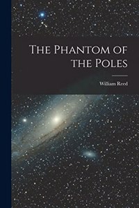 Phantom of the Poles