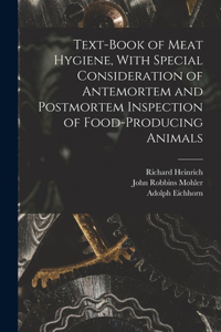 Text-book of Meat Hygiene, With Special Consideration of Antemortem and Postmortem Inspection of Food-producing Animals