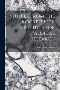Studies From the Rockefeller Institute for Medical Research