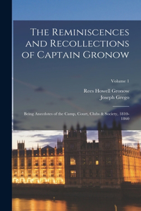 Reminiscences and Recollections of Captain Gronow