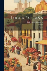 Lucha Extraña