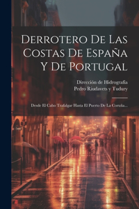 Derrotero De Las Costas De España Y De Portugal