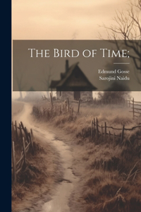 Bird of Time;