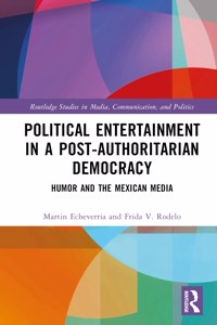 Political Entertainment in a Post-Authoritarian Democracy