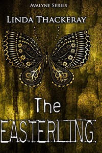 The Easterling (The Legends of Avalyne Book 2)