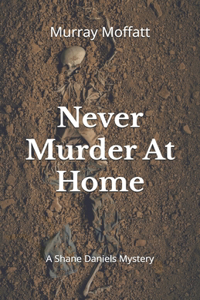 Never Murder At Home