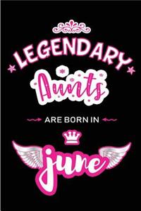 Legendary Aunts are born in June