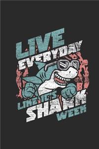 Live Everyday Like It's Shark Week: Sharks Notebook, Graph Paper (6 x 9 - 120 pages) Animal Themed Notebook for Daily Journal, Diary, and Gift