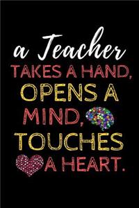 A Teacher Takes a Hand, Opens a Mind, Touches a Heart