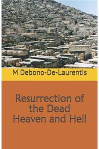 Resurrection of the Dead - Heaven and Hell